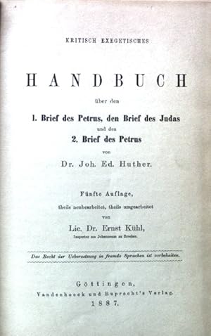 Bild des Verkufers fr Kritisch Exegetisches Handbuch ber den 1. Brief des Petrus, den Brief des Judas und den 2. Brief des Petrus. Kritisch Exegetischer Kommentar ber das Neue Testament zum Verkauf von books4less (Versandantiquariat Petra Gros GmbH & Co. KG)