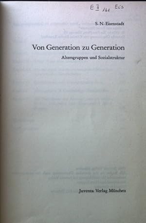 Bild des Verkufers fr Von Generation zu Generation : Altersgruppen u. Sozialstruktur. zum Verkauf von books4less (Versandantiquariat Petra Gros GmbH & Co. KG)