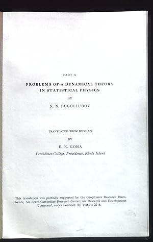 Bild des Verkufers fr Problems of a Dynamical Theory in Statistical Physics. Part A. Studies in Statistcal Mechanics, 1. zum Verkauf von books4less (Versandantiquariat Petra Gros GmbH & Co. KG)