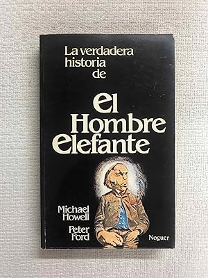 Seller image for La verdadera historia del hombre elefante for sale by Campbell Llibres