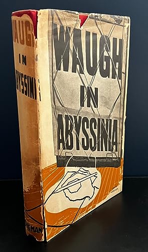 Seller image for Waugh in Abyssinia : With The First State Uncorrected Wrapper for sale by Ashton Rare Books  ABA : PBFA : ILAB