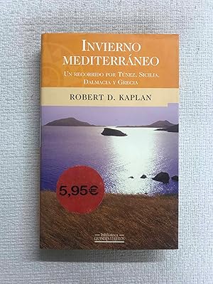 Seller image for Invierno mediterrneo. Un recorrido por Tnez, Sicilia, Dalmacia y Grecia for sale by Campbell Llibres