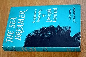 Seller image for The Sea Dreamer : A Definitive Biography of Joseph Conrad for sale by HALCYON BOOKS