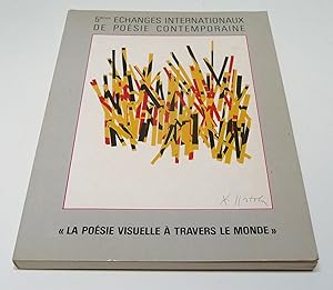 5emes Echanges Internationaux de Poesie Contemporaine: "La poesie visuelle a travers le monde" 19...