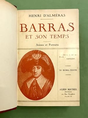 Barras et son temps. Scènes et Portraits.