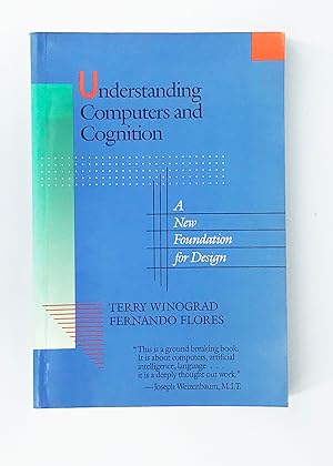 Image du vendeur pour Understanding Computers and Cognition: A New Foundation for Design mis en vente par Leopolis