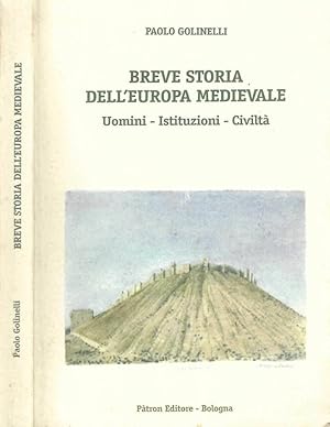 Bild des Verkufers fr Breve storia dell'europa medievale Uomini - Istituzioni - Civilt zum Verkauf von Biblioteca di Babele