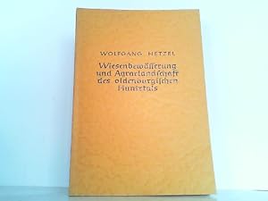 Wiesenbewässerung und Agrarlandschaft des oldenburgischen Huntetals. Struktur und Wandel von Land...