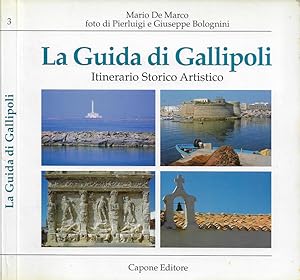 Bild des Verkufers fr La Guida di Gallipoli Itinerario Storico Artistico zum Verkauf von Biblioteca di Babele