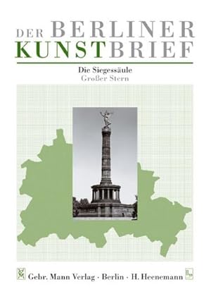 Imagen del vendedor de Die Siegessule : Berlin-Tiergarten, Groer Stern a la venta por Smartbuy