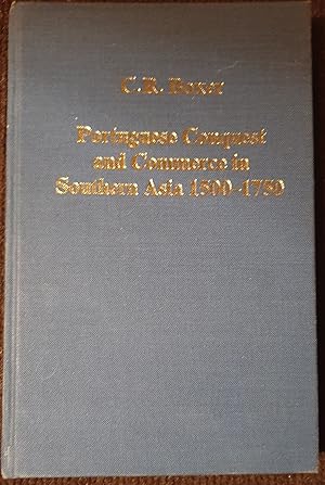 Portuguese Conquest and Commerce in Southern Asia, 1500-1750