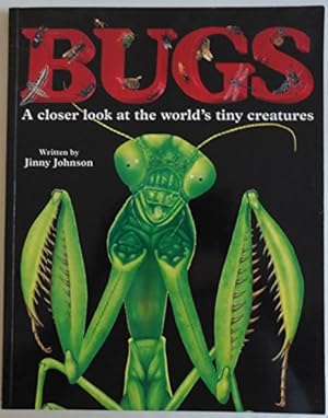 Bild des Verkufers fr Bugs: a Closer Look at the World's Tiny Creatures Edition: First zum Verkauf von WeBuyBooks