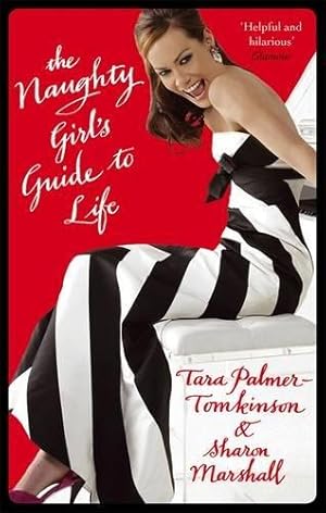 Imagen del vendedor de The Naughty Girl's Guide To Life a la venta por WeBuyBooks