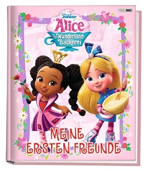 Bild des Verkufers fr Alice in der Wunderland-Bckerei: Meine ersten Freunde : Kindergartenfreundebuch mit wattiertem Cover zum Verkauf von Smartbuy