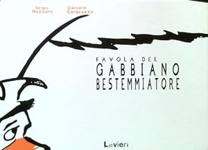 Bild des Verkufers fr Favola del gabbiano bestemmiatore zum Verkauf von Librodifaccia