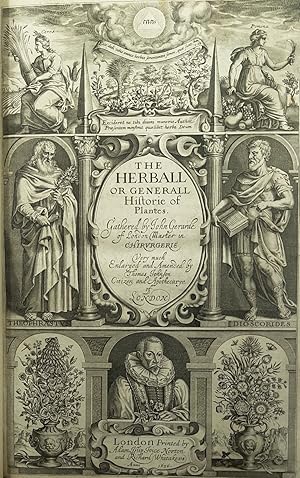 Seller image for The Herball or Generall Historie of Plantes. Gathered by John Gerarde of London Master in Chirurgerie. Very much Enlarged and Amended by Thomas Johnson, Citizen and Apothecarye of London for sale by Voewood Rare Books. ABA. ILAB. PBFA