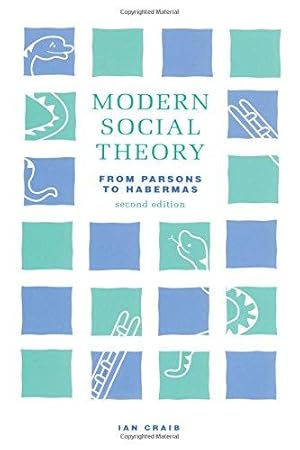 Bild des Verkufers fr Modern Social Theory: From Parsons to Habermas zum Verkauf von WeBuyBooks