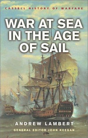 Seller image for War At Sea In The Age Of Sail (Cassell History Of Warfare) for sale by WeBuyBooks