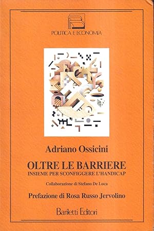 Immagine del venditore per Oltre Le Barriere. Insieme per sconfiggere l'handicap venduto da Il Salvalibro s.n.c. di Moscati Giovanni