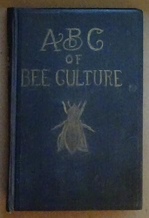 The ABC of Bee Culture: A cyclopaedia of everything pertaining to the care of Honeybees, 1903