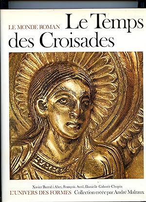 Seller image for LE TEMPS DES CROISADES . ( Le Monde Roman 1060 - 1220 ) for sale by Librairie CLERC