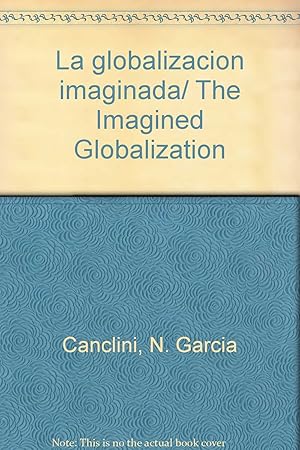 Bild des Verkufers fr La globalizacion imaginada (Spanish Edition) zum Verkauf von Redux Books