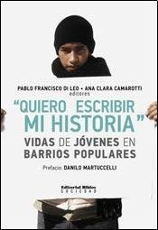 Immagine del venditore per Quiero escribir mi historia" Vidas de j?venes en barrios populares venduto da Redux Books