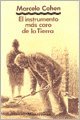 Image du vendeur pour El instrumento ms caro de la tierra (Coleccio?n Edad menor) (Spanish Edition) mis en vente par Redux Books