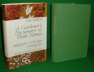 Image du vendeur pour A GARDENER'S DICTIONARY OF PLANT NAMES A Handbook on the Origin and Meaning of Some Plant Names mis en vente par booksonlinebrighton