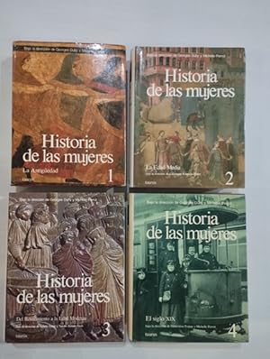 Image du vendeur pour Historia de las mujeres (4 vol.): La Antigedad, La Edad Media, Del Renacimiento a la Edad Moderna, El siglo XIX mis en vente par Saturnlia Llibreria