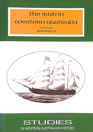 Image du vendeur pour The Irish in Western Australia (Volume 20) (The Studies in Western Australian History) mis en vente par M Godding Books Ltd