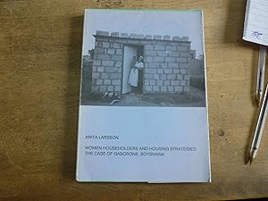 Women Householders & Housing Strategies: The Case of Gaborone, Botswana