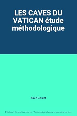 Imagen del vendedor de LES CAVES DU VATICAN tude mthodologique a la venta por Ammareal