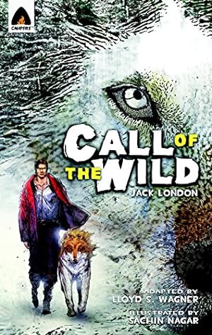 Seller image for The Call of the Wild: The Graphic Novel (Campfire Graphic Novels) for sale by savehere619