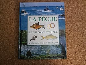 Imagen del vendedor de La Pche En Eau Douce Et En Mer a la venta por Le temps retrouv