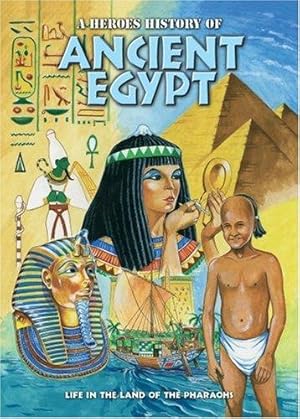 Bild des Verkufers fr Ancient Egypt: A Heroes History of zum Verkauf von WeBuyBooks