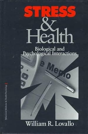 Bild des Verkufers fr Stress & Health: Biological and Psychological Interactions (Behavioral Medicine and Health Psychology) zum Verkauf von WeBuyBooks