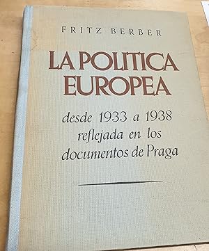Imagen del vendedor de La poltica europea desde 1933 a 1938 reflejada en los documentos de Praga a la venta por Outlet Ex Libris