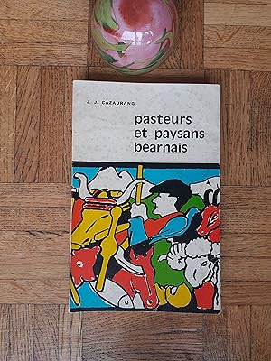 Pasteurs et paysans béarnais - Tome 1