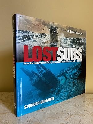 Seller image for Lost Subs | From the Hunley to the Kursk, the greatest submarines ever lost - and found for sale by Little Stour Books PBFA Member