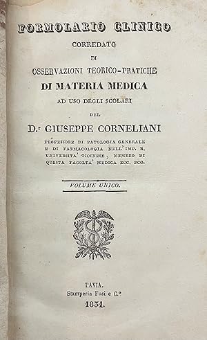 FORMOLARIO CLINICO CORREDATO DI OSSERVAZIONI TEORICO- PRATICHE DI MATERIA MEDICA