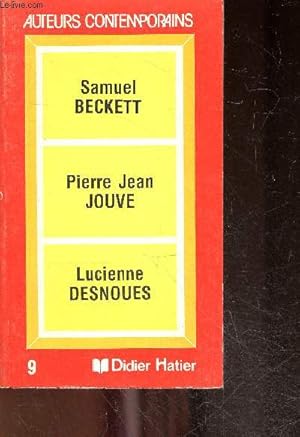 Seller image for Samuel BECKETT - Pierre Jean JOUVE - Lucienne DESNOUES - Collection auteurs contemporains N9 for sale by Le-Livre