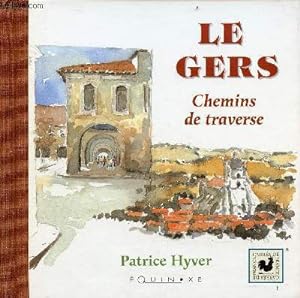 Seller image for Le Gers Chemins de traverse. for sale by Le-Livre