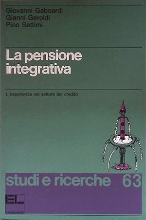 La pensione integrativa. L'esperienza nel settore del credito