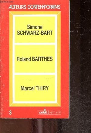 Immagine del venditore per Simone Schwarz bart - Roland Barthes - Marcel Thiry - Collection auteurs contemporains N3 venduto da Le-Livre