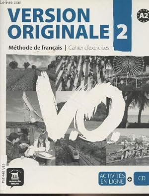 Bild des Verkufers fr Version originale, Mthode de franais - 2 - Cahier d'exercices - A2 zum Verkauf von Le-Livre