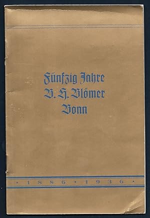 Bild des Verkufers fr Fnfzig Jahre B.H.Blmer Bonn. 1886-1936. zum Verkauf von Antiquariat Bibliomania