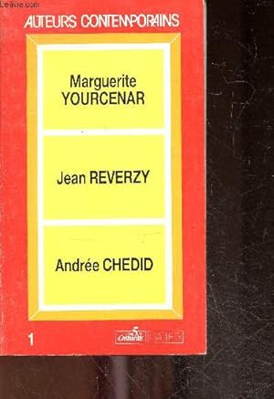Imagen del vendedor de Marguerite Yourcenar - Jean Reverzy - Andree Chedid - Collection auteurs contemporains N1 a la venta por Le-Livre
