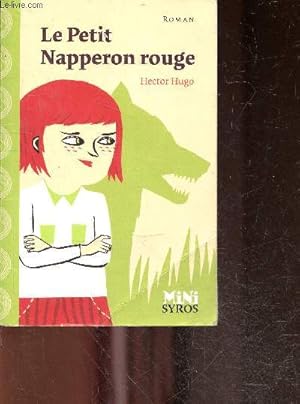 Bild des Verkufers fr Le petit napperon rouge - roman zum Verkauf von Le-Livre
