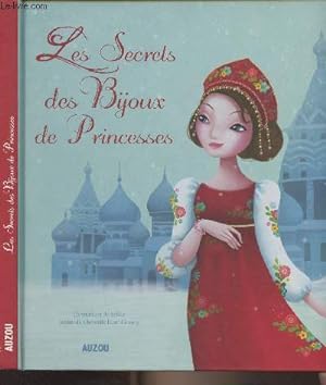 Bild des Verkufers fr Les secrets des bijoux de princesses zum Verkauf von Le-Livre